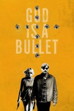 Film God Is a Bullet (2023) Sub Indonesia