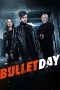 Film Bullet Day (2024) Sub Indonesia