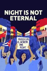 Film Night Is Not Eternal (2024) Sub Indonesia