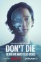 Film Dont Die The Man Who Wants to Live Forever (2025)