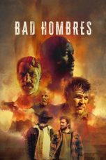 Film Bad Hombres (2023) Sub Indonesia