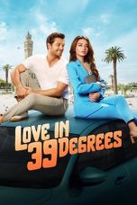 Film Love in 39 Degrees (2024) Sub Indonesia