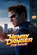 Film Henry Danger The Movie (2025) Sub Indonesia