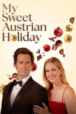 Film My Sweet Austrian Holiday (2024) Sub Indonesia