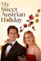 Film My Sweet Austrian Holiday (2024) Sub Indonesia