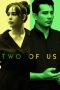 Film Two of Us (2024) Sub Indonesia