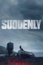 Film Suddenly (2023) Sub Indonesia