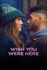 Film Wish You Were Here (2025) Sub Indonesia