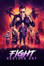 Film Fight Another Day (2024) Sub Indonesia