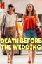 Film Death Before the Wedding (2025) Sub Indonesia