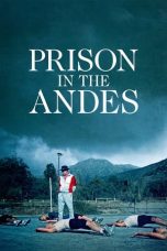 Film Prison in the Andes (2024) Sub Indonesia